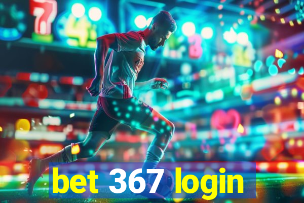 bet 367 login